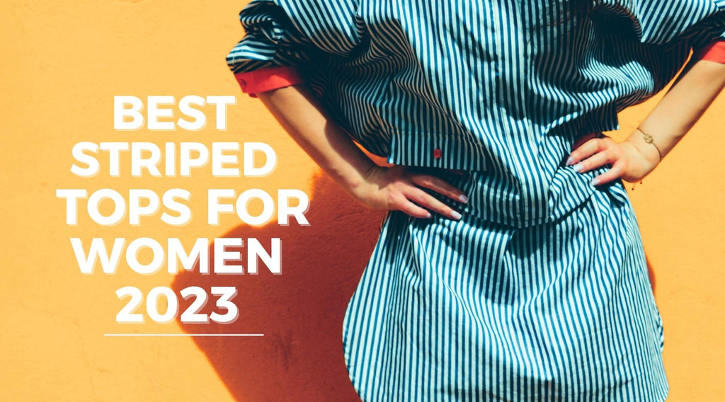 Best striped tops for women 2023